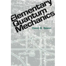Elementary Quantum Mechanics