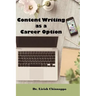 Content Writing as a Career Option: Work & Earn from Home