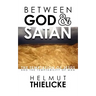 Between God and Satan: The Temptation of Jesus and the Temptability of Man
