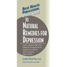 User's Guide to Natural Remedies for Depression: Learn about Safe and Natural Treatments to Uplift Your Mood and Conquer Depression