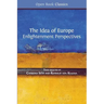 The Idea of Europe: Enlightenment Perspectives