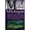 Mystic Michigan Part 3
