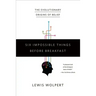 Six Impossible Things Before Breakfast: The Evolutionary Origins of Belief