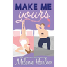 Make Me Yours