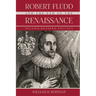 Robert Fludd and the End of the Renaissance: Second Revised Edition