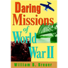Daring Missions of World War II