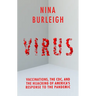 Virus: Vaccinations, the CDC, and the Hijacking of America's Response to the Pandemic