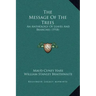 The Message of the Trees: An Anthology of Leaves and Branches (1918)