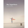 No Superhero