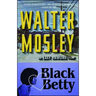 Black Betty: An Easy Rawlins Novel