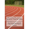 Training Planning Manual, Step by Step: Methodological Guide to Develop the Plan of Sports Training