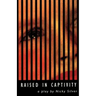 Raised in Captivity
