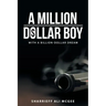 A Million-Dollar Boy with a Billion-Dollar Dream