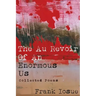 The Au Revoir Of An Enormous Us: Collected Poems