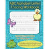 ABC Alphabet Letter Tracing Workbook: Handwriting Practice Activity Book for Kids Ages 4-6, Letter Trace Sight Words for Preschool, Kindergarten, 1st