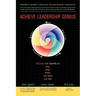 Achieve Leadership Genius: How You Lead Depends on Who, What, Where, and When You Lead