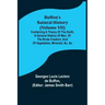 Buffon's Natural History (Volume VII); Containing a Theory of the Earth, a General History of Man, of the Brute Creation, and of Vegetables, Minerals,
