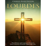 Lourdes: The History and Legacy of France's Most Famous Christian Pilgrimage Site