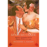 The Spanish Craze: America's Fascination with the Hispanic World, 1779-1939