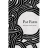 Pot Farm