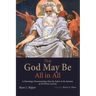 That God May Be All in All: A Paterology Demonstrating That the Father Is the Initiator of All Divine Activity