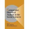 Comparative Historical Analysis in the Social Sciences