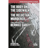 The Body on the Sidewalk / The Reluctant Murderer