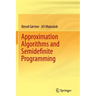Approximation Algorithms and Semidefinite Programming