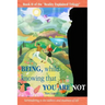 Being, While Knowing That You Are Not: Surrendering to the sadness and madness of life