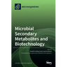 Microbial Secondary Metabolites and Biotechnology