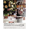 How to Be a Wedding Planner