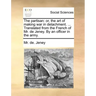The Partisan: Or, the Art of Making War in Detachment. ... Translated from the French of Mr. de Jeney. by an Officer in the Army.