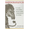 Bandersnatch: C.S. Lewis, J.R.R. Tolkien, and the Creative Collaboration of the Inklings