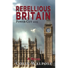 Rebellious Britain: Power Cut 2023: A Novel