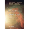 The Evolving Universe and the Origin of Life: The Search for Our Cosmic Roots