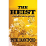 The Heist: A Prime Mystery Thriller Novel