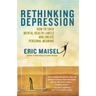 Rethinking Depression: How to Shed Mental Health Labels and Create Personal Meaning