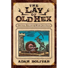 The Lay of Old Hex: Spectral Ballads and Weird Jack Tales