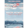Winter Witness: A Batavia-on-Hudson Mystery