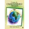 Cases in Online Interview Research