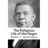 The Religious Life of the Negro