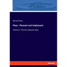 Plays - Pleasant and Unpleasant: Volume II: The four pleasant plays