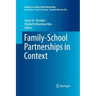 Family-School Partnerships in Context