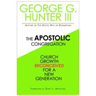 Apostolic Congregation: Church Growth Reconceived for a New Generation