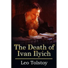 The Death of Ivan Ilyich: (Mockingbird Classics Deluxe Edition)