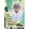 A Book of Poetry... of Love, Sadness and Breakthroughs