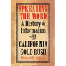 Spreading the Word: A History of Information in the California Gold Rush