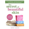 The Secret Of Beautiful Skin: Top 25 Gorgeous, Handmade Body Lotions For Glowing Skin & Aromatherapy