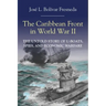 The Caribbean Front in World war II