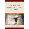 Whatever Happened to Class?: Reflections from South Asia